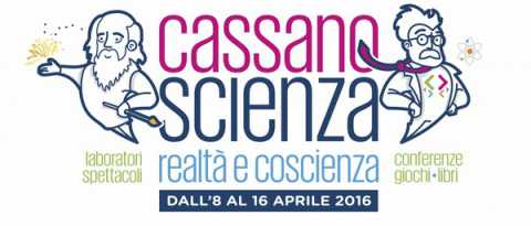 ''Cassanoscienza'', terza edizione del festival scientifico: il programma completo