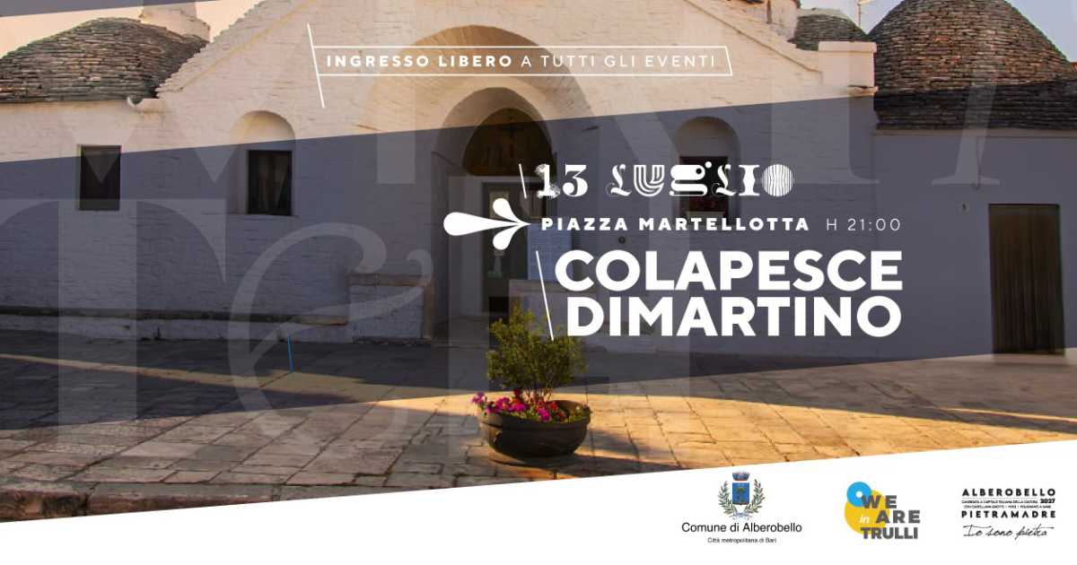 Locus, Colapesce e Di Martino live ad Alberobello: ingresso gratuito
