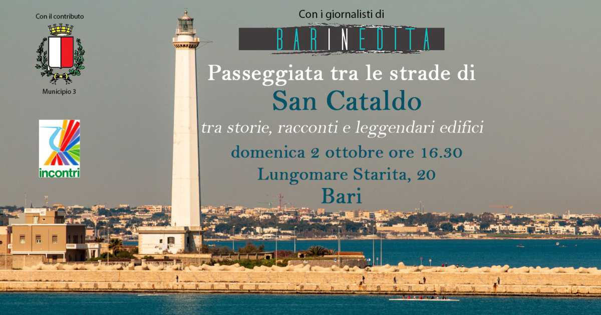 Bari, domenica 2 ottobre: passeggiata con Barinedita tra le strade di San Cataldo