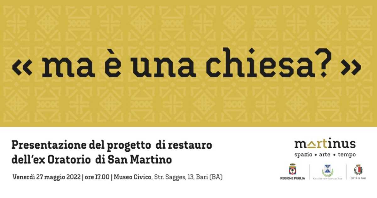 Bari, Museo Civico: presentazione del progetto restauro dell�Ex Oratorio di San Martino 