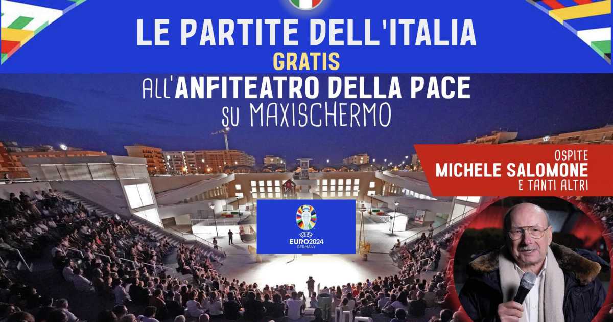 Bari, Europei 2024: le partite dell'Italia sul maxischermo dell'Anfiteatro della Pace