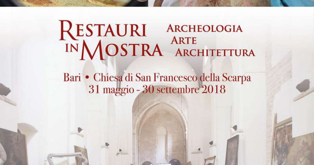 Bari, ''Restauri in mostra'': visite guidate a San Francesco della Scarpa