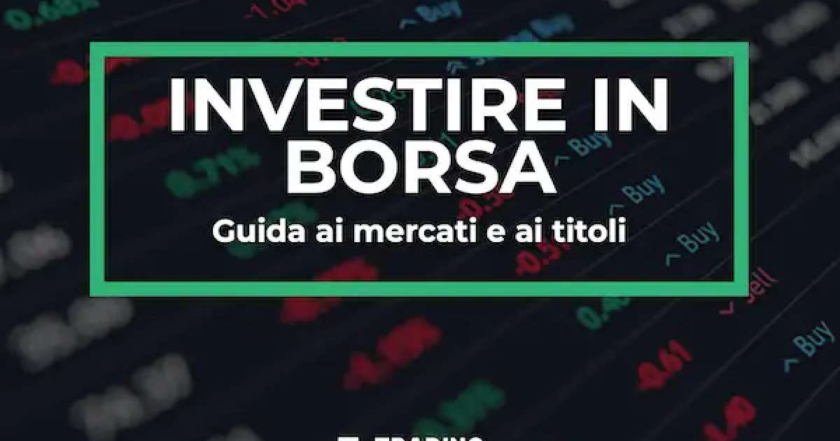 Borsa e investimenti: quali previsioni per i principali mercati secondo gli esperti?