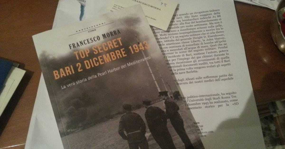 ''Top Secret Bari 2 Dicembre 1943'': in un libro i retroscena del bombardamento del porto