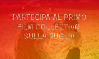 Puglia Open Movie: �Il primo film collettivo sulla nostra regione� 