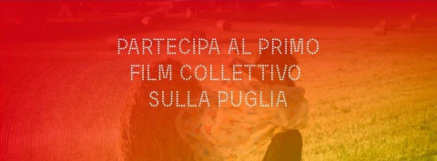 Puglia Open Movie: �Il primo film collettivo sulla nostra regione� 