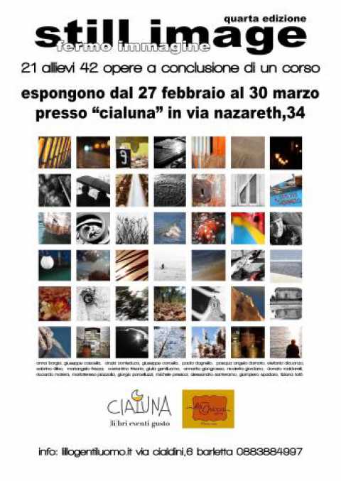 Barletta, ''Still Image/Fermo Immagine'': collettiva fotografica a Cialuna