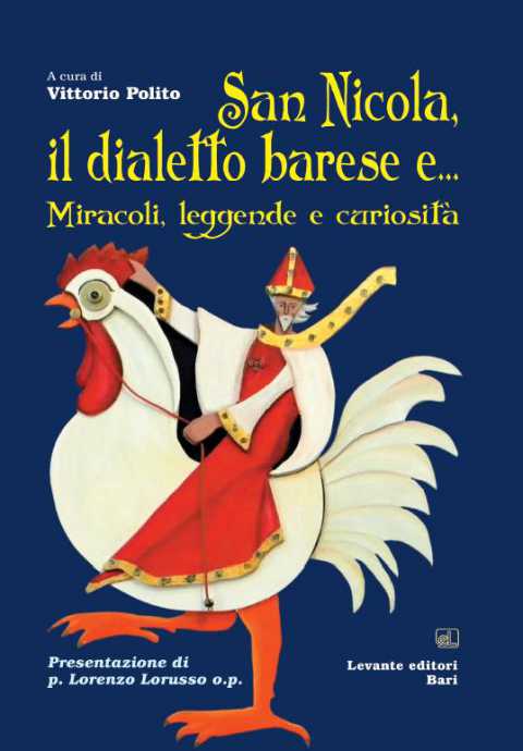 Bari, presentazione di ''San Nicola, il dialetto barese e...''