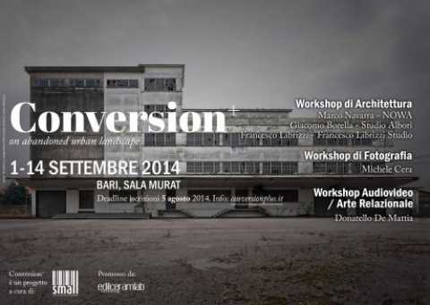 Bari, ''Conversion+'': festival sul riuso del paesaggio urbano in abbandono