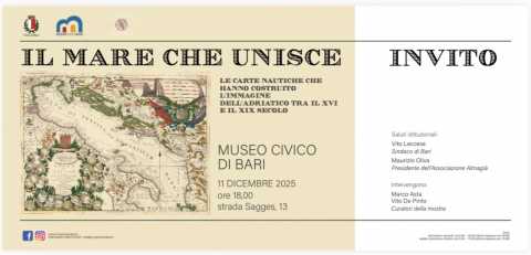 Bari, al Museo Civico la mostra ''Il mare che unisce'': le carte nautiche dell'Adriatico tra il XVI e il XIX secolo