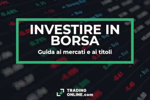 Borsa e investimenti: quali previsioni per i principali mercati secondo gli esperti?