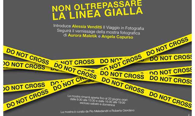 Bari, mostra fotografica ''Non oltrepassare la linea gialla''