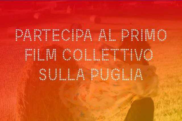 Puglia Open Movie: �Il primo film collettivo sulla nostra regione� 