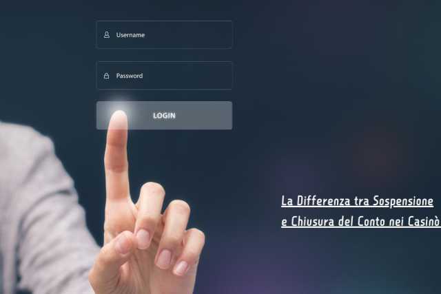 La Differenza tra Sospensione e Chiusura del Conto nei Casin� Online