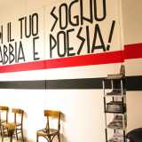 ...slogan quali �difendi il tuo sogno con rabbia e poesia� ...