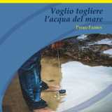 La copertina del romanzo: Voglio togliere l'acqua del mare
