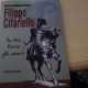 Nel 2014 un’accurata biografia scritta dallo storico Nicola Mascellaro (“Filippo Cifariello. La vita, l’arte, gli amori”) ha reso finalmente giustizia a questo artista dimenticato, rivelando anche particolari della sua esistenza